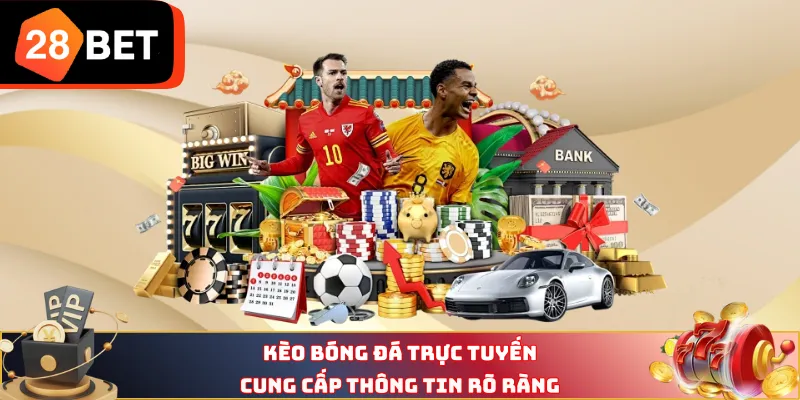 Kèo bóng đá trực tuyến cung cấp thông tin rõ ràng