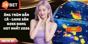 Ông Trùm Bắn Cá - Game Săn Boss Đang Hot Nhất 2026